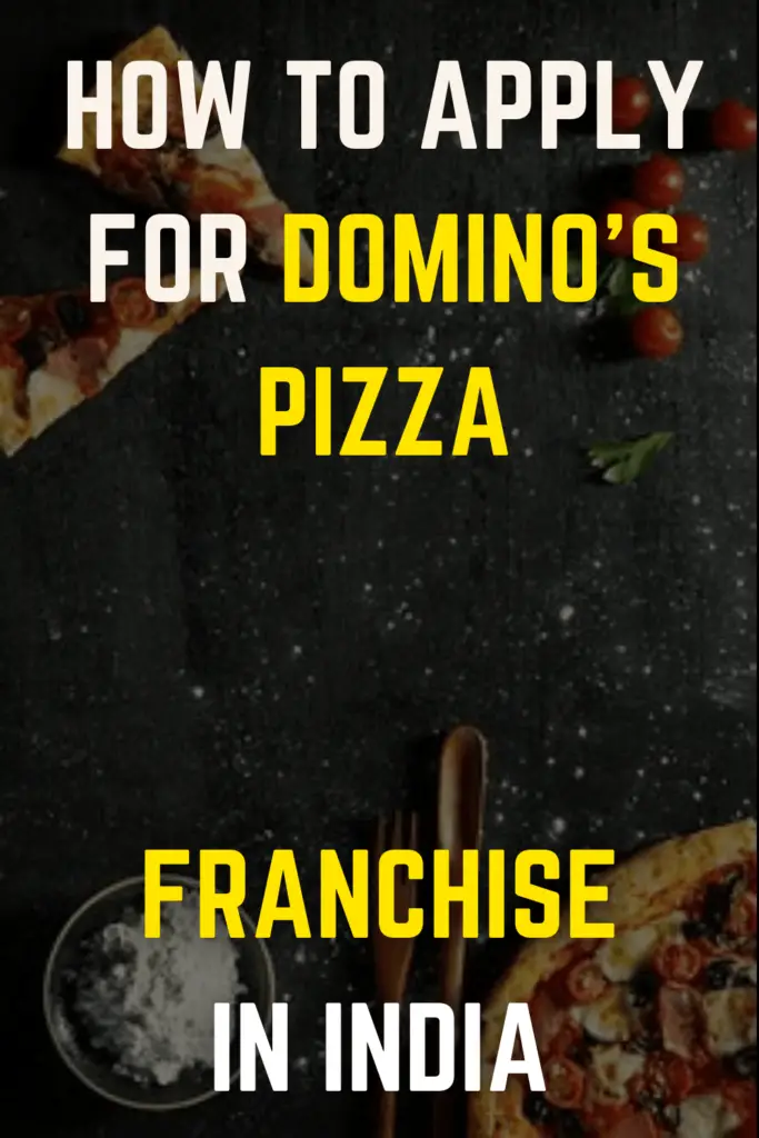 How To Apply For Dominos Franchise In India