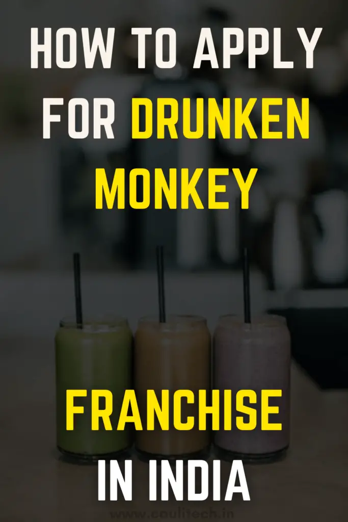 How To Apply For Drunken Monkey Franchise In India