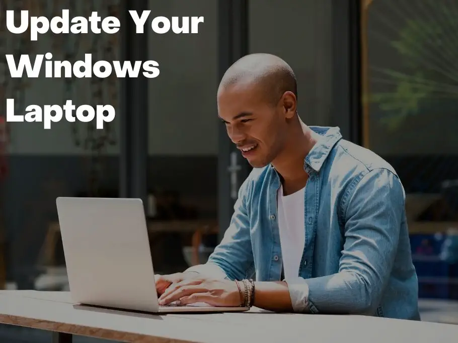 Update Your Windows Laptop
