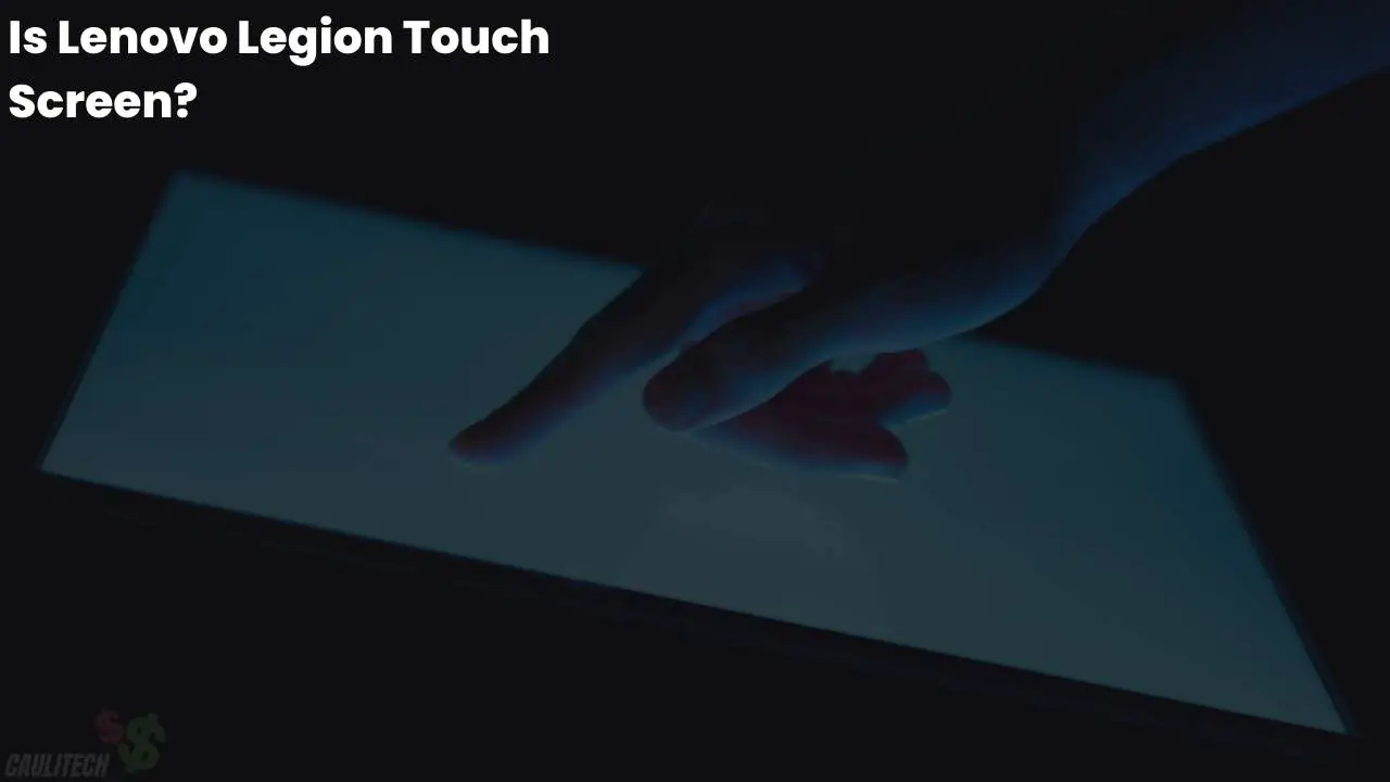 is lenovo legion touch screen